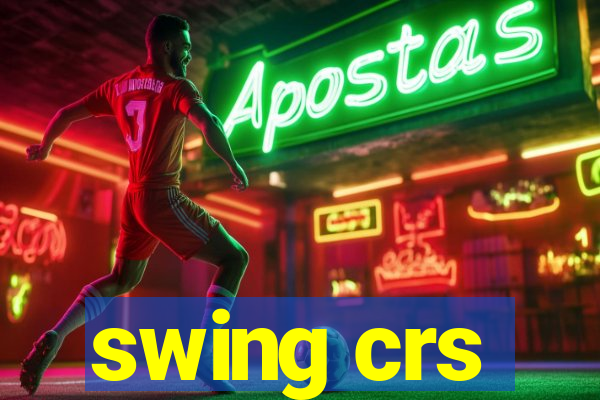 swing crs